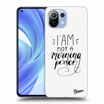Picasee ULTIMATE CASE pro Xiaomi Mi 11 Lite - I am not a morning person