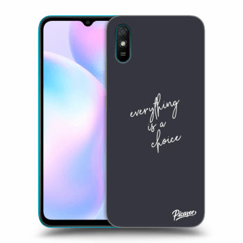 Picasee ULTIMATE CASE pro Xiaomi Redmi 9AT - Everything is a choice