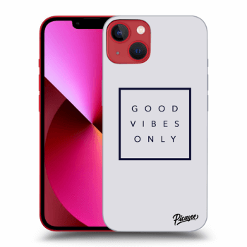 Picasee ULTIMATE CASE pro Apple iPhone 13 - Good vibes only