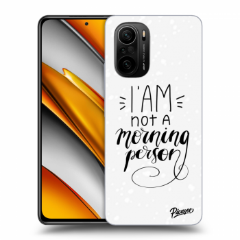 Picasee silikonový průhledný obal pro Xiaomi Poco F3 - I am not a morning person