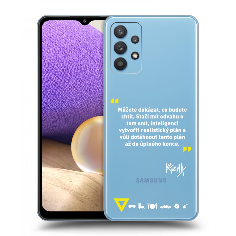 Picasee silikonový průhledný obal pro Samsung Galaxy A32 4G SM-A325F - Kazma - MŮŽETE DOKÁZAT, CO BUDETE CHTÍT