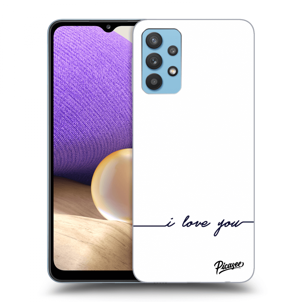 Picasee ULTIMATE CASE pro Samsung Galaxy A32 4G SM-A325F - I love you