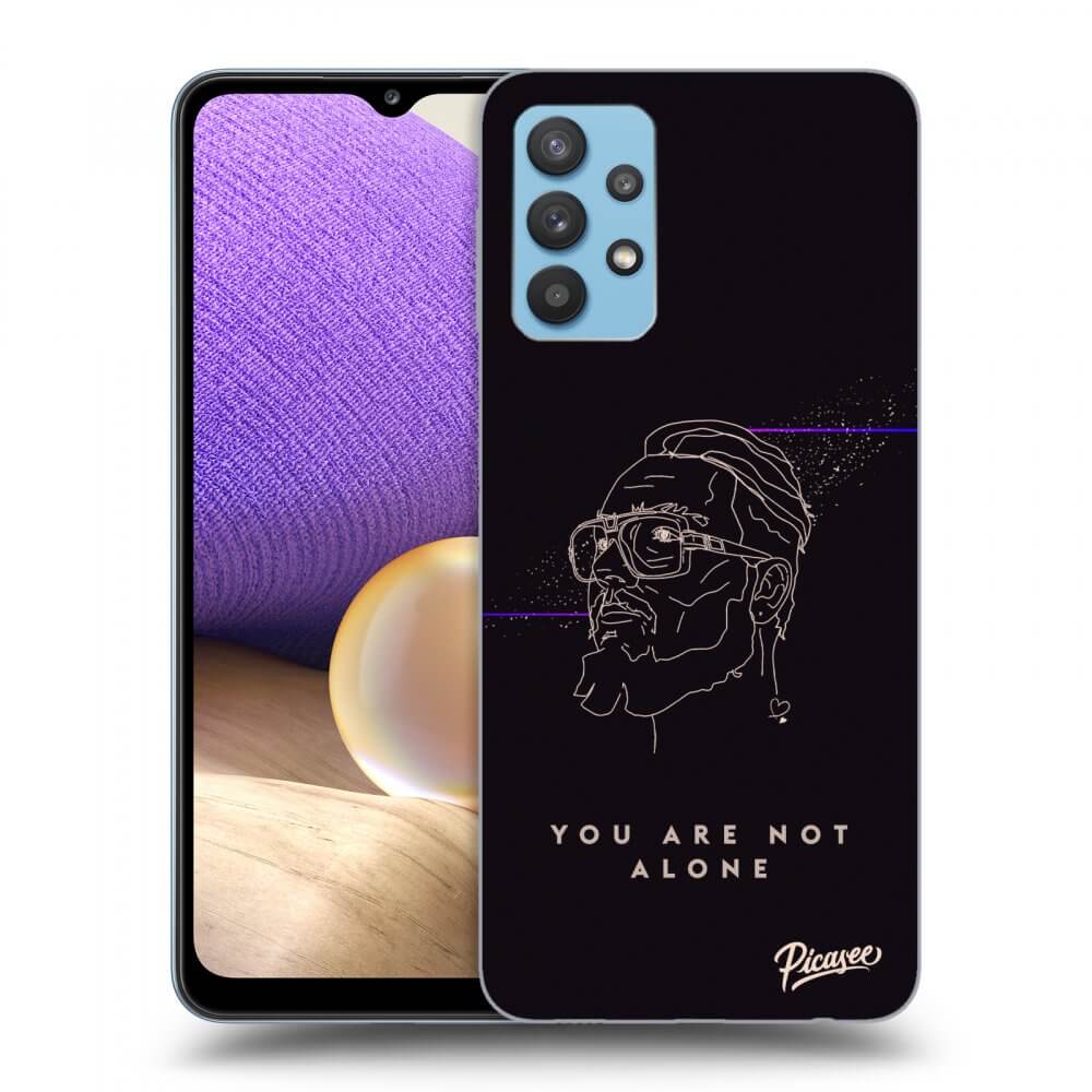Picasee ULTIMATE CASE pro Samsung Galaxy A32 4G SM-A325F - You are not alone
