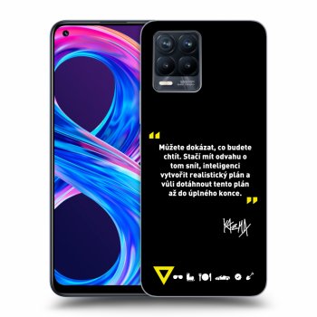 Obal pro Realme 8 Pro - Kazma - MŮŽETE DOKÁZAT, CO BUDETE CHTÍT