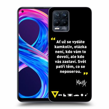 Obal pro Realme 8 Pro - Kazma - SVĚT PATŘÍ TĚM, CO SE NEPOSEROU