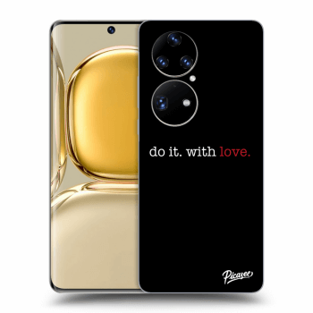 Obal pro Huawei P50 - Do it. With love.