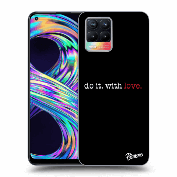 Obal pro Realme 8 4G - Do it. With love.