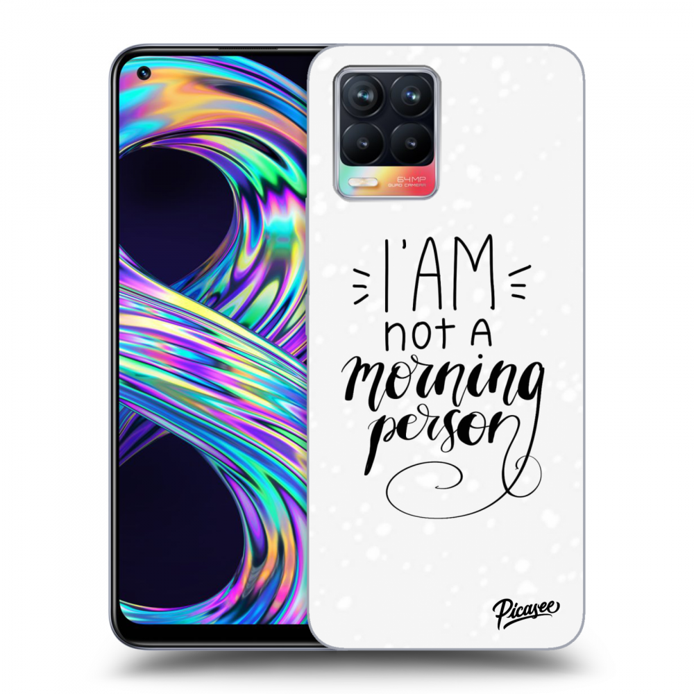 Picasee ULTIMATE CASE pro Realme 8 4G - I am not a morning person