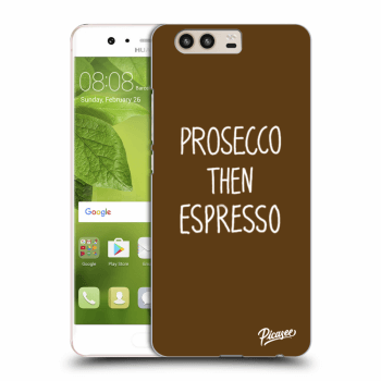 Picasee silikonový průhledný obal pro Huawei P10 - Prosecco then espresso