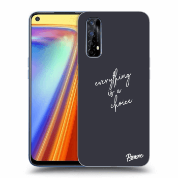 Picasee ULTIMATE CASE pro Realme 7 - Everything is a choice