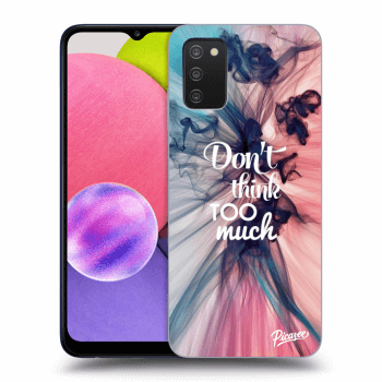 Obal pro Samsung Galaxy A02s A025G - Don't think TOO much
