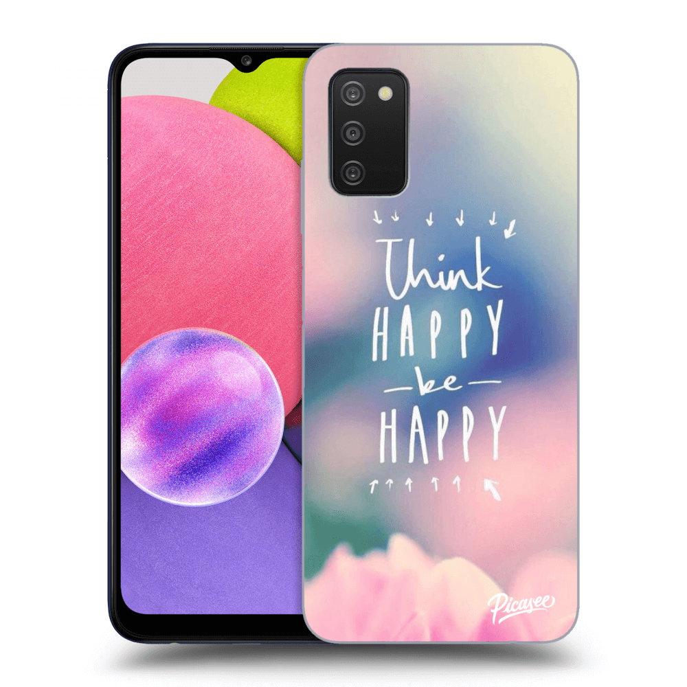 Picasee silikonový průhledný obal pro Samsung Galaxy A02s A025G - Think happy be happy