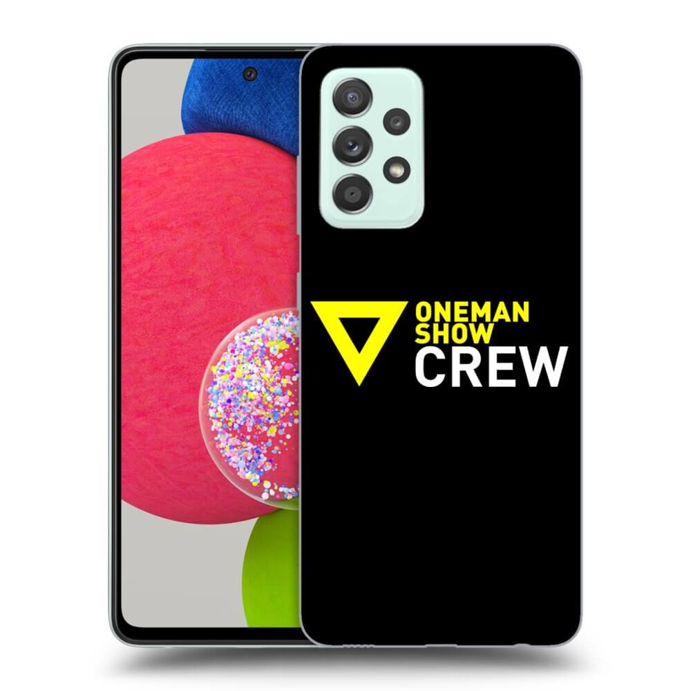 Picasee ULTIMATE CASE pro Samsung Galaxy A52s 5G A528B - ONEMANSHOW CREW
