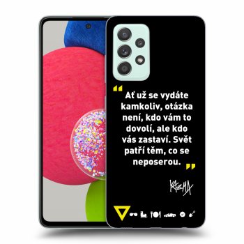 Obal pro Samsung Galaxy A52s 5G A528B - Kazma - SVĚT PATŘÍ TĚM, CO SE NEPOSEROU