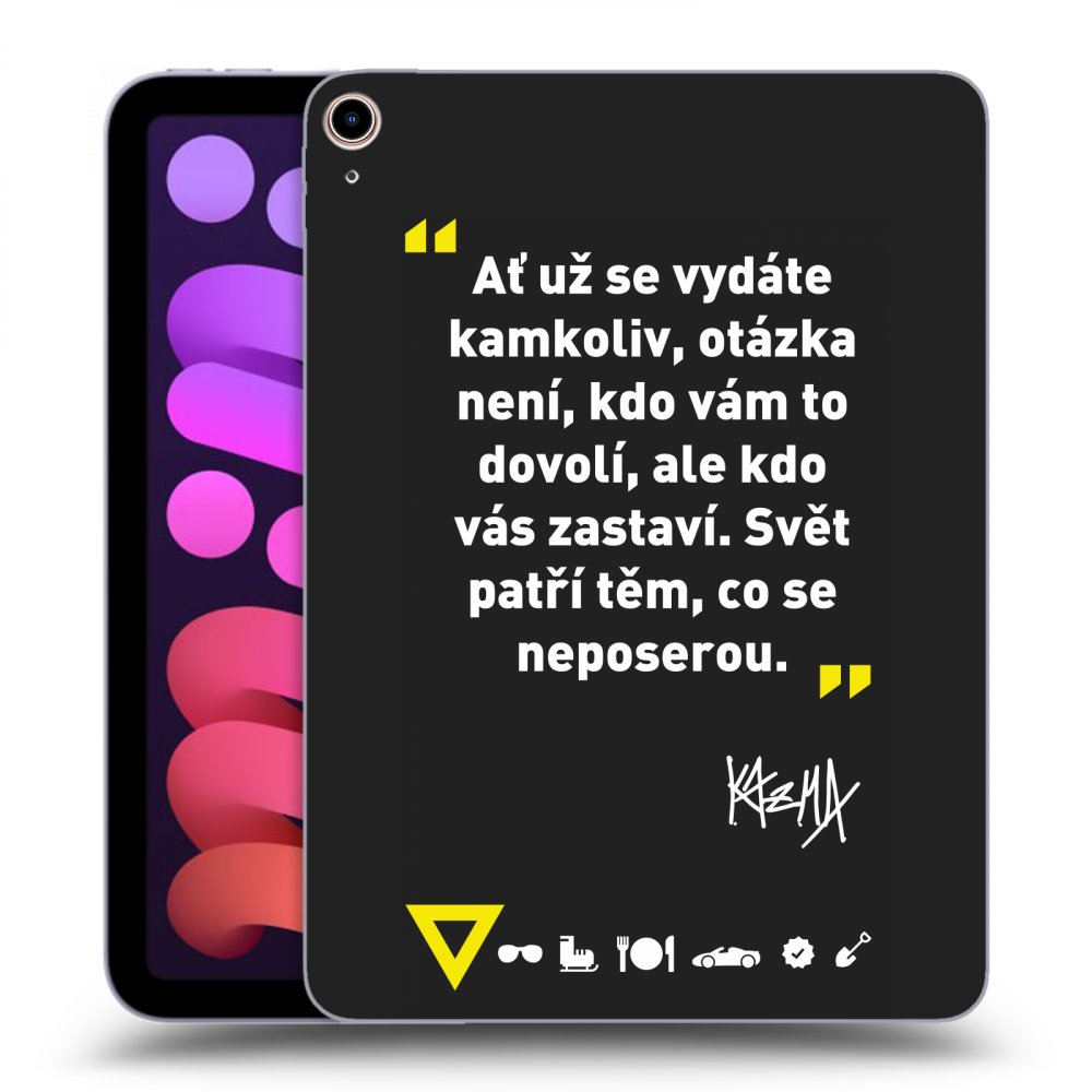 Picasee silikonový černý obal pro Apple iPad mini 2021 (6. gen) - Kazma - SVĚT PATŘÍ TĚM, CO SE NEPOSEROU