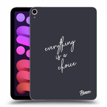 Picasee silikonový černý obal pro Apple iPad mini 2021 (6. gen) - Everything is a choice