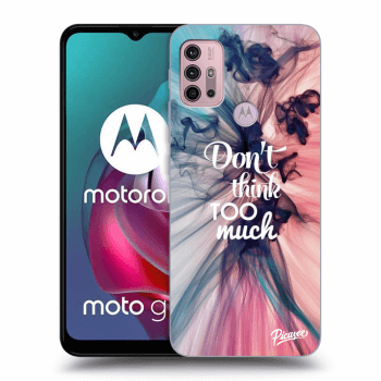 Obal pro Motorola Moto G30 - Don't think TOO much