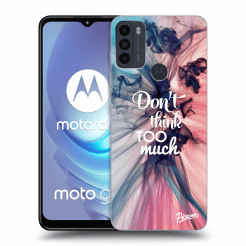 Obal pro Motorola Moto G50 - Don't think TOO much
