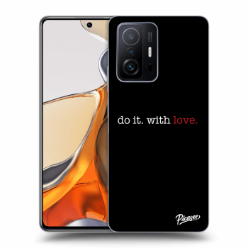 Obal pro Xiaomi 11T Pro - Do it. With love.