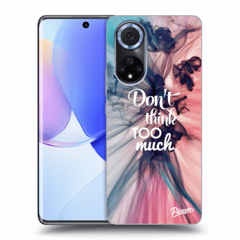 Obal pro Huawei Nova 9 - Don't think TOO much