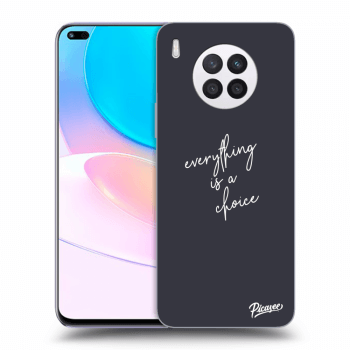 Picasee ULTIMATE CASE pro Huawei Nova 8i - Everything is a choice
