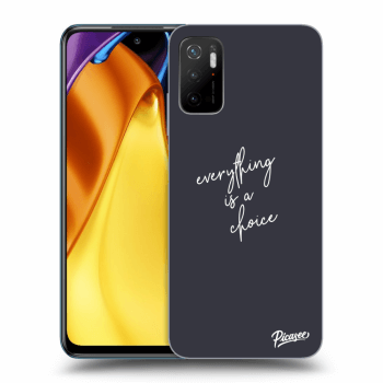 Picasee ULTIMATE CASE pro Xiaomi Poco M3 Pro 5G - Everything is a choice