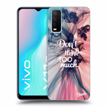 Obal pro Vivo Y11s - Don't think TOO much