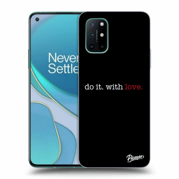 Obal pro OnePlus 8T - Do it. With love.