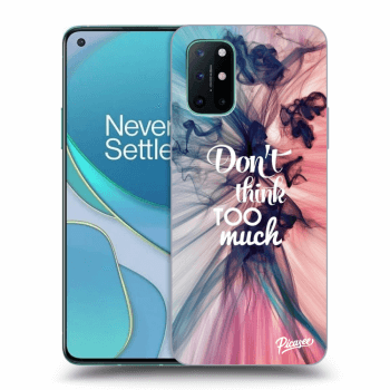 Obal pro OnePlus 8T - Don't think TOO much