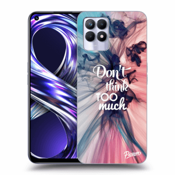 Obal pro Realme 8i - Don't think TOO much