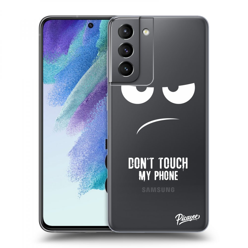 Picasee silikonový průhledný obal pro Samsung Galaxy S21 FE 5G - Don't Touch My Phone