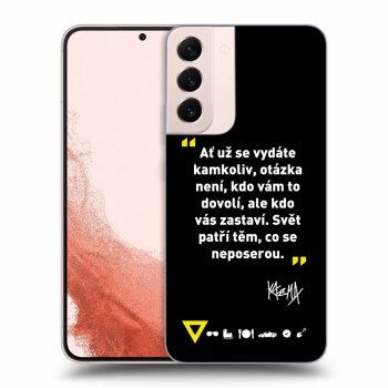 Obal pro Samsung Galaxy S22+ 5G - Kazma - SVĚT PATŘÍ TĚM, CO SE NEPOSEROU