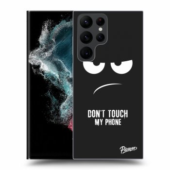 Picasee silikonový černý obal pro Samsung Galaxy S22 Ultra 5G - Don't Touch My Phone