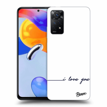 Obal pro Xiaomi Redmi Note 11 Pro - I love you