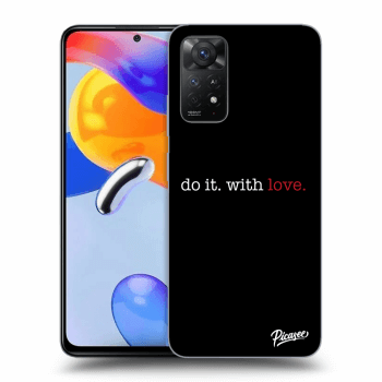 Obal pro Xiaomi Redmi Note 11 Pro 5G - Do it. With love.