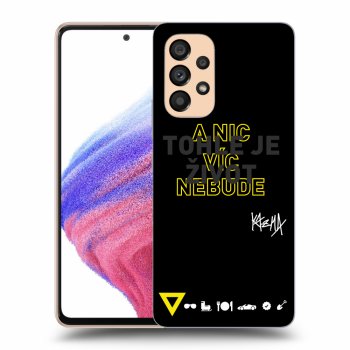 Obal pro Samsung Galaxy A53 5G A536 - Kazma - TOHLE JE ŽIVOT A NIC VÍC NEBUDE