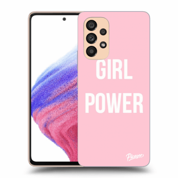 Picasee ULTIMATE CASE pro Samsung Galaxy A53 5G - Girl power