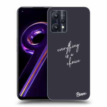 Obal pro Realme 9 Pro 5G - Everything is a choice