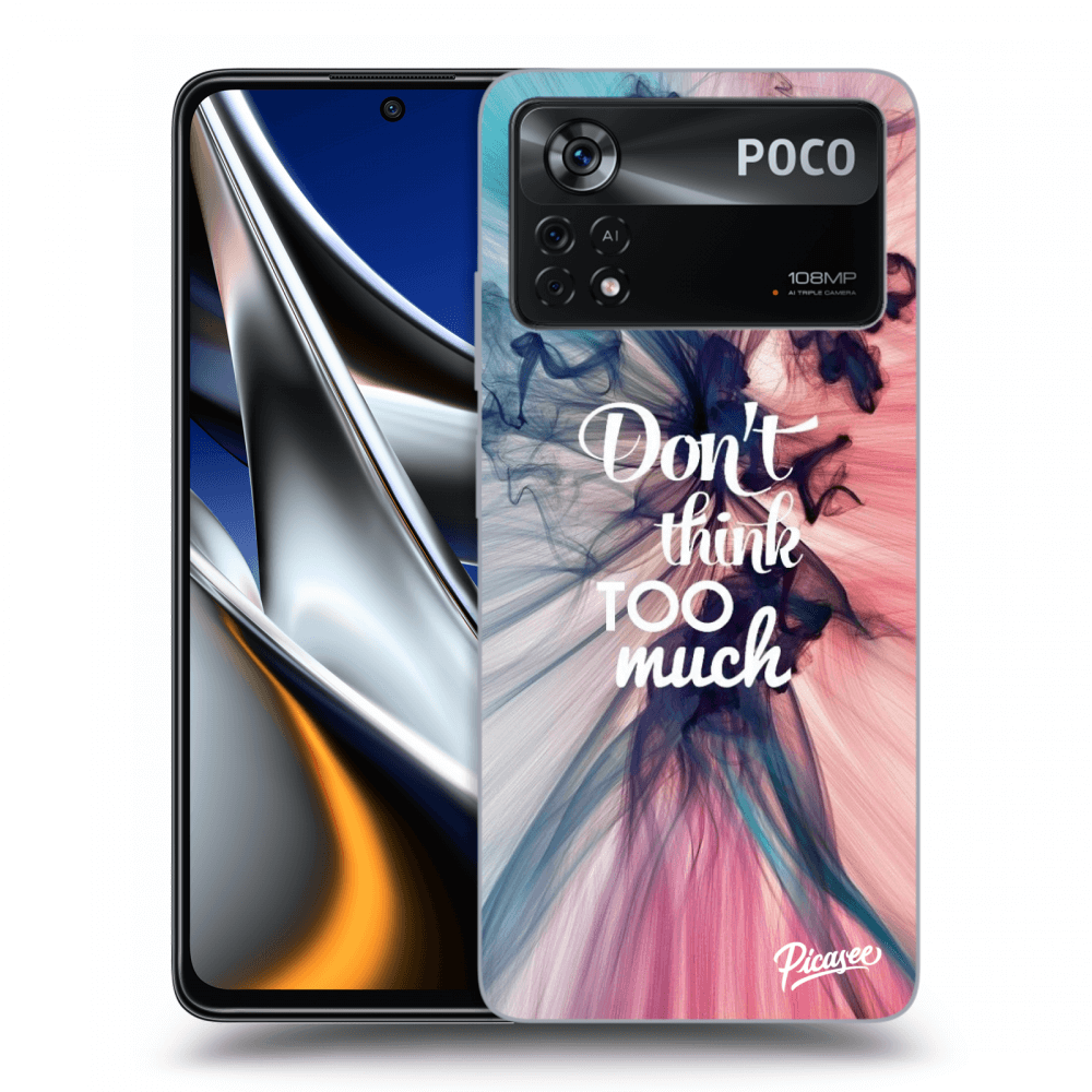 Picasee silikonový průhledný obal pro Xiaomi Poco X4 Pro 5G - Don't think TOO much