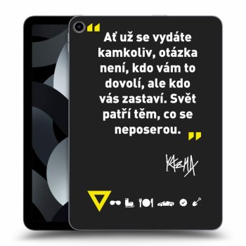 Obal pro Apple iPad Air 5 10.9" 2022 - Kazma - SVĚT PATŘÍ TĚM, CO SE NEPOSEROU