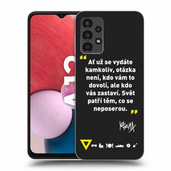 Obal pro Samsung Galaxy A13 4G A135 - Kazma - SVĚT PATŘÍ TĚM, CO SE NEPOSEROU