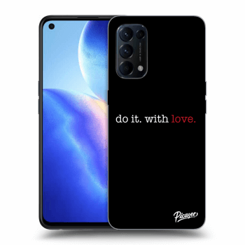 Obal pro OPPO Reno 5 5G - Do it. With love.