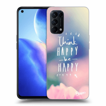 Obal pro OPPO Reno 5 5G - Think happy be happy