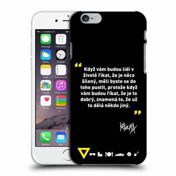 Obal pro Apple iPhone 6/6S - Kazma - MĚLI BYSTE SE DO TOHO PUSTIT
