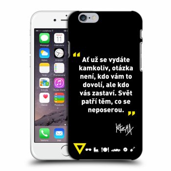 Obal pro Apple iPhone 6/6S - Kazma - SVĚT PATŘÍ TĚM, CO SE NEPOSEROU