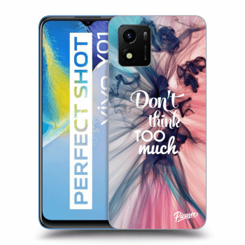 Picasee ULTIMATE CASE pro Vivo Y01 - Don't think TOO much
