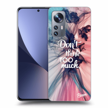 Obal pro Xiaomi 12X - Don't think TOO much