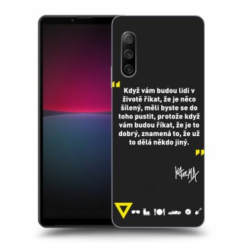 Obal pro Sony Xperia 10 IV 5G - Kazma - MĚLI BYSTE SE DO TOHO PUSTIT