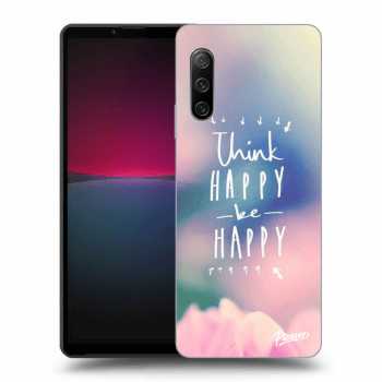 Obal pro Sony Xperia 10 IV 5G - Think happy be happy