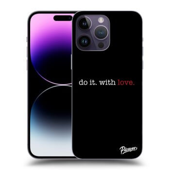 Obal pro Apple iPhone 14 Pro Max - Do it. With love.